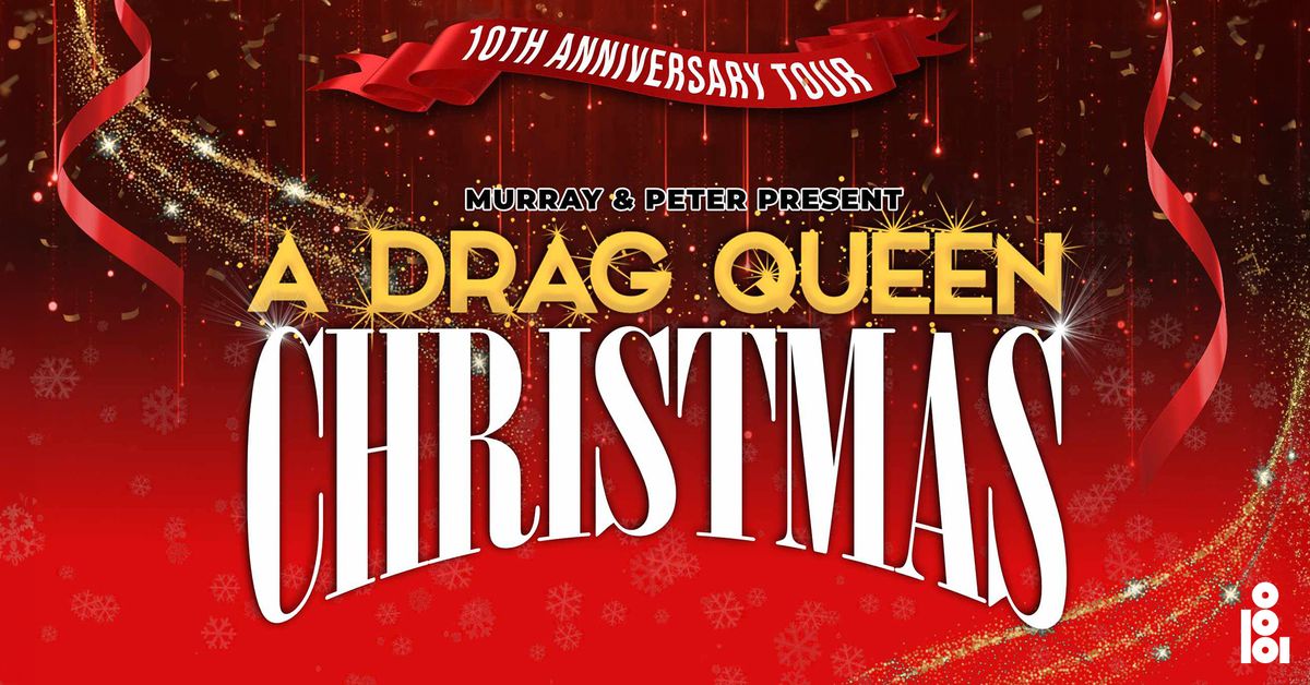 Murray & Peter Present \u201cA Drag Queen Christmas\u201d 10th Anniversary Tour