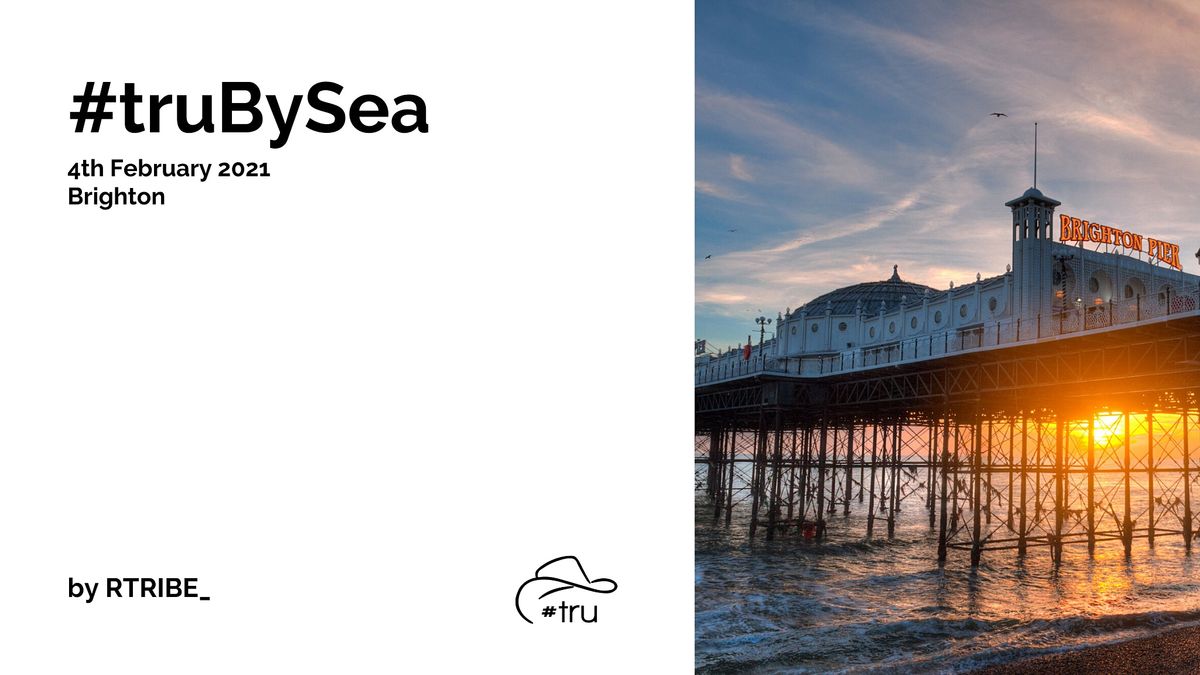 #truBySea - Brighton - The recruitment unconference No2.