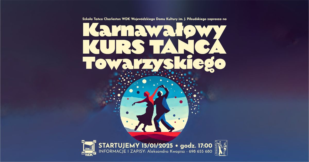 Karnawa\u0142owy Kurs Ta\u0144ca Towarzyskiego \ud83c\udfad 