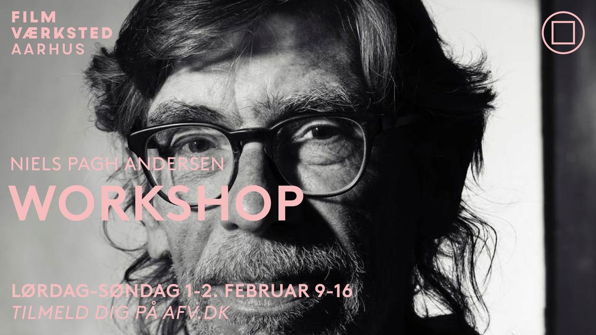 Kunsten at klippe dokumentarfilm - workshop med Niels Pagh Andersen