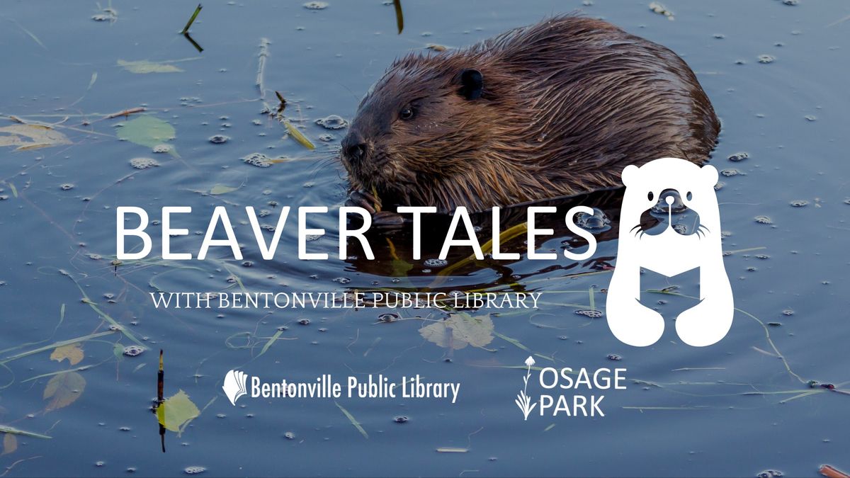 Beaver Tales with Bentonville Public Library