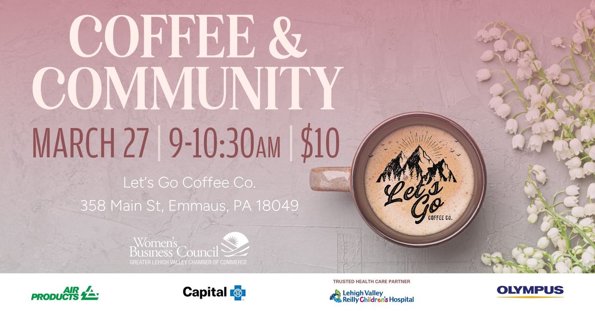 Coffee & Community presented by the Women's Business Council