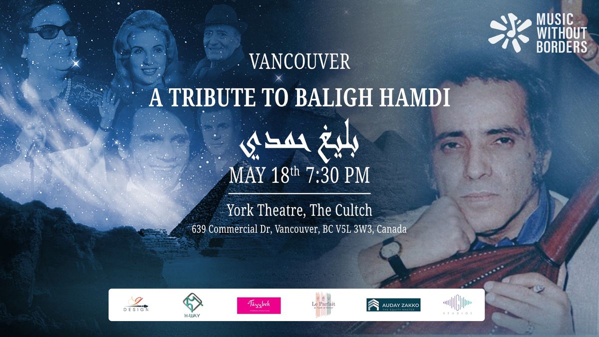A Tribute to Baligh Hamdi (Vancouver)