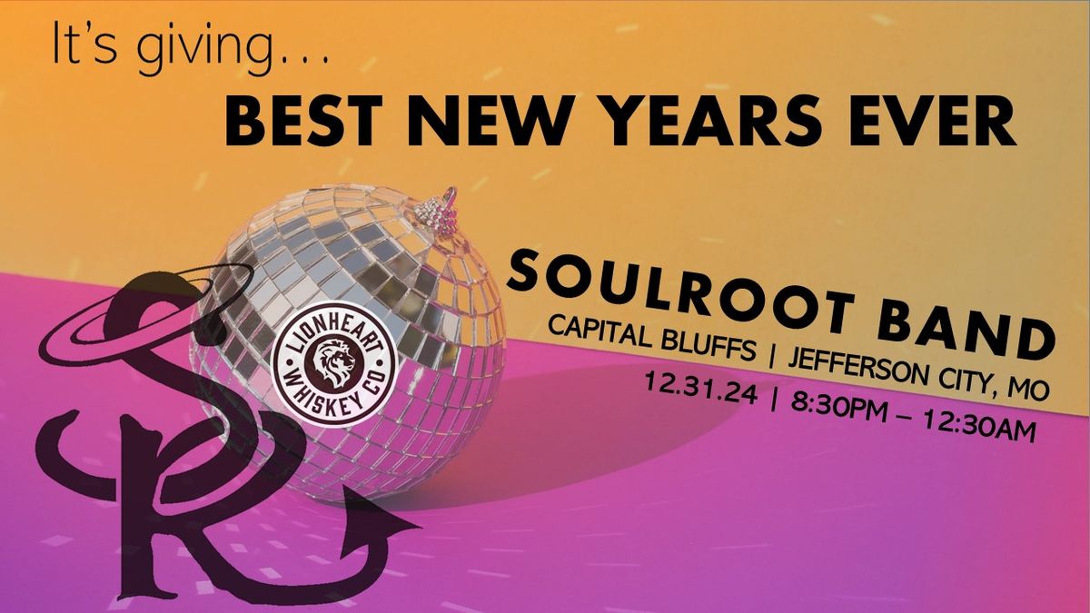 Ring in the New Year with SoulRoot at Jefferson City's premiere venue, Capital Bluffs