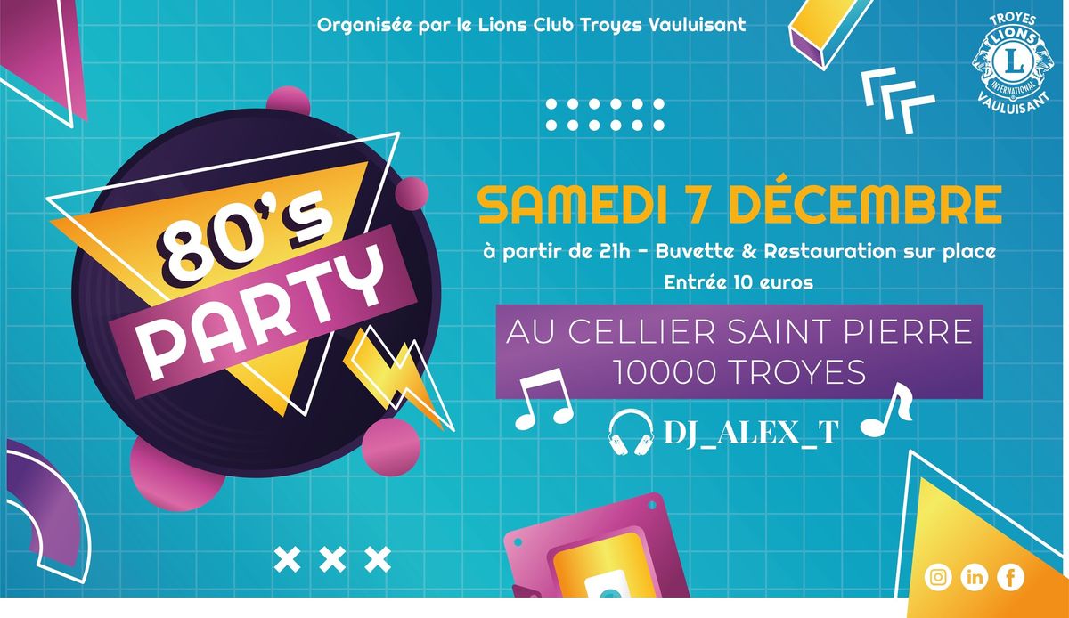 \ud83c\udf1f Soir\u00e9e 80's Party au Cellier St Pierre de Troyes ! \ud83c\udf1f