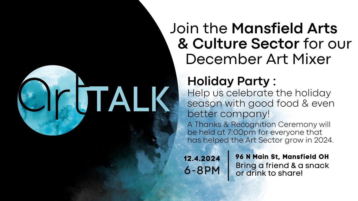 ArtTalk: December Artist Mixer  |  Holiday Party