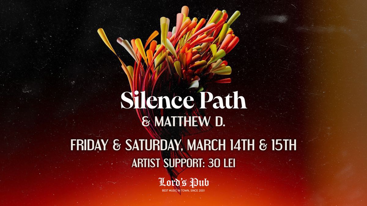  Nop\u021bi electrizante @Lords Pub cu Silence Path