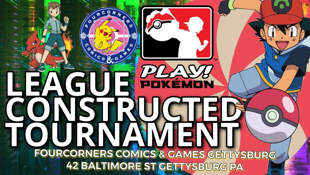 POKEMON LEAGUE CONSTRUCTED TOURNAMENT AT Fourcorners Comics & Games