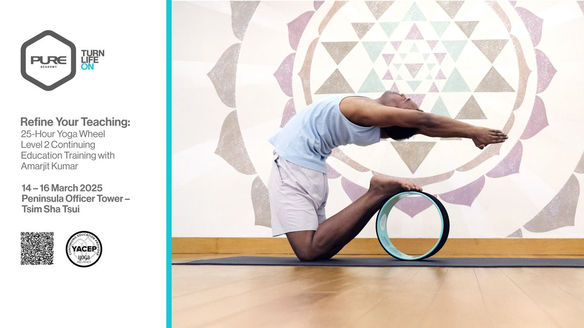 efine Your Teaching: 25-Hour Yoga Wheel Level 2 Continuing Education Training with Amarjit Kumar