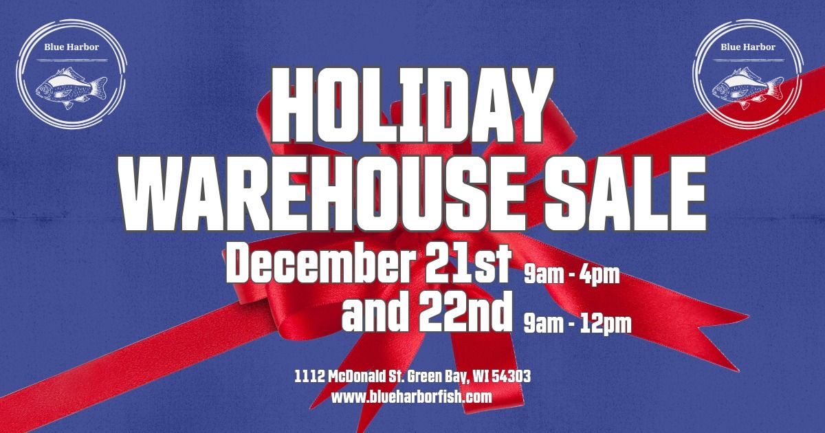 4th Annual Holiday Warehouse Sales Event