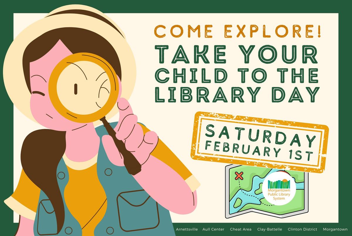 Take Your Child to the Library Day (System-Wide)