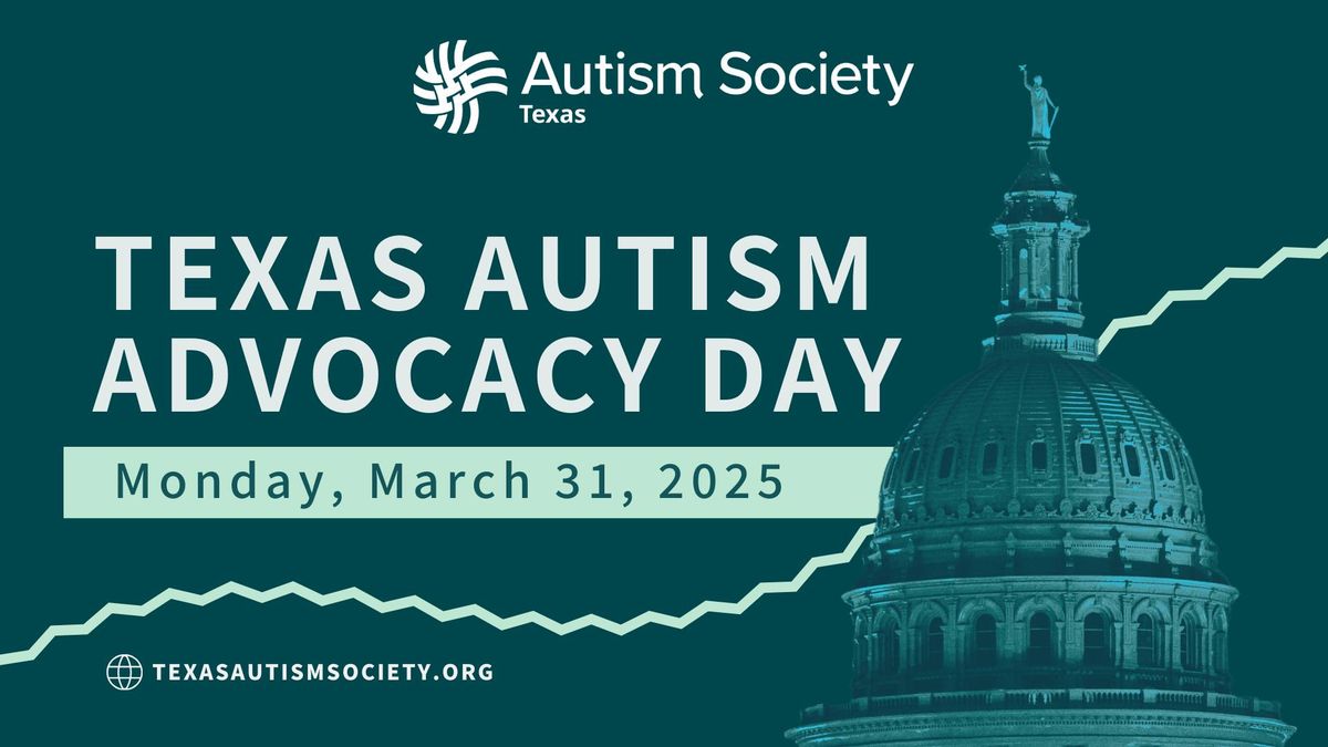 Texas Autism Advocacy Day 2025