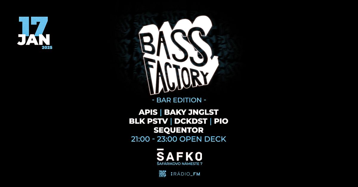 BASS FACTORY BAR EDITION | PIATOK 17.1. | \u0160AFKO KLUB