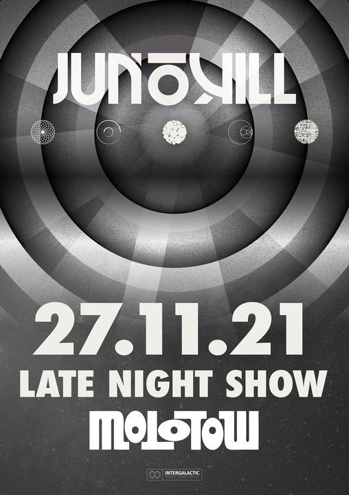 Junokill - Molotow (Late Night Concert)