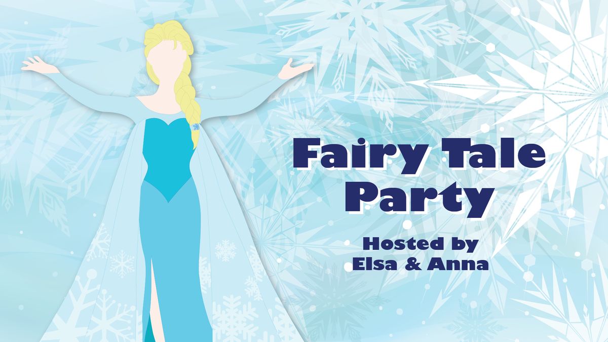 Fairy Tale Party - School Holidays