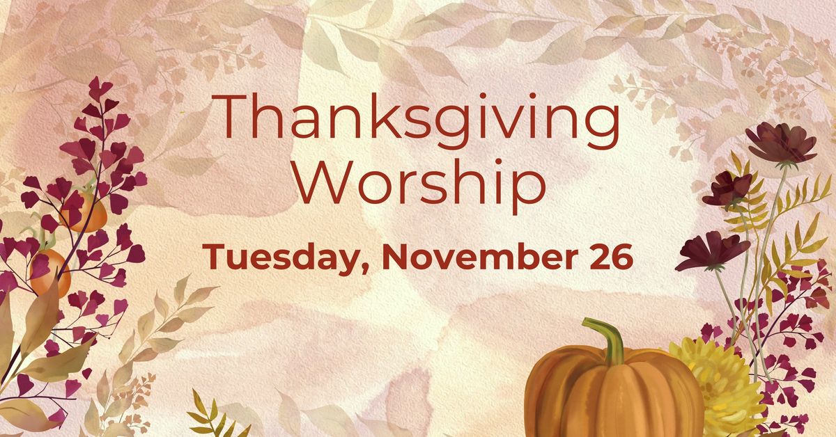 Thanksgiving Worship