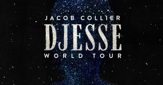 Jacob Collier - DJESSE WORLD TOUR SPRING 2022