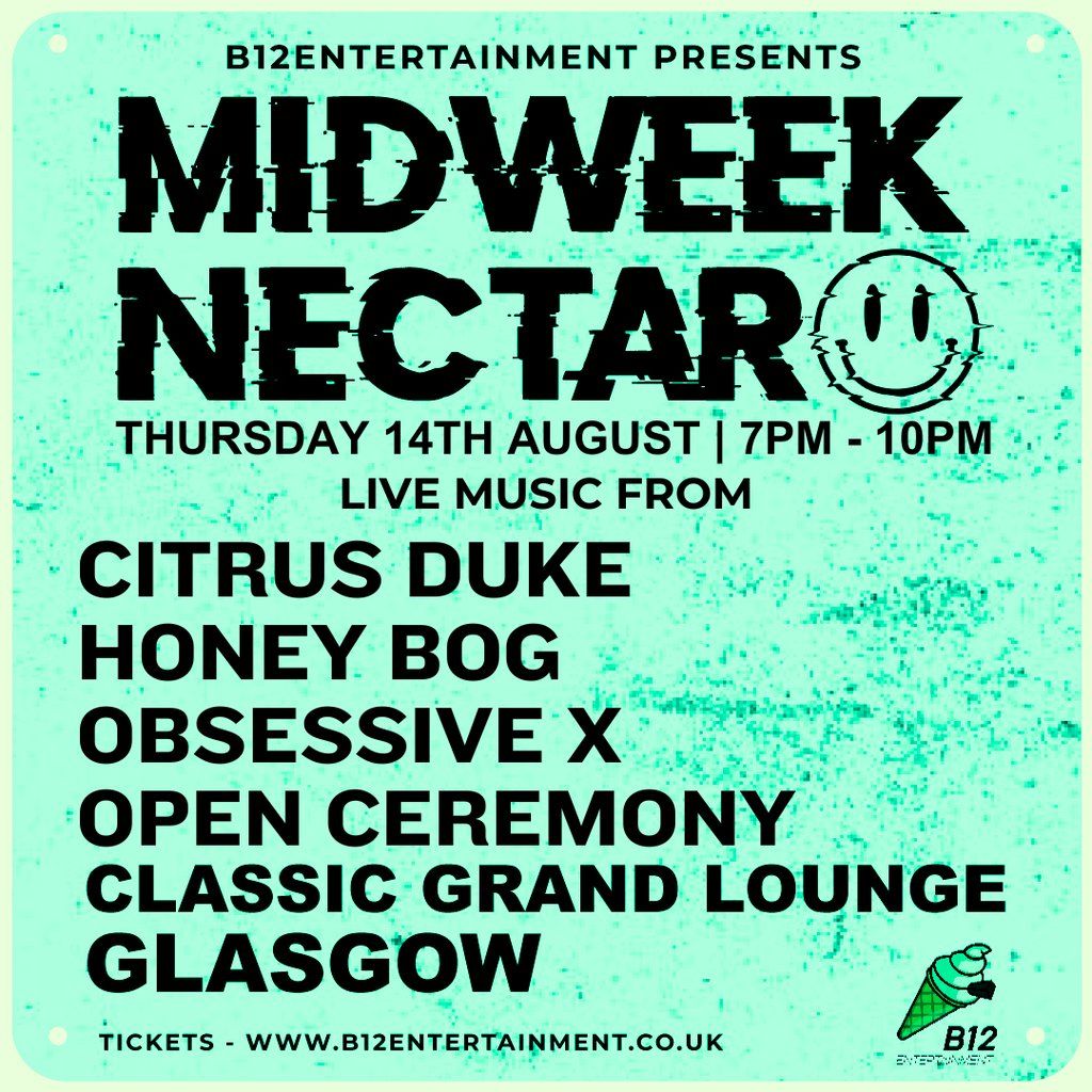 B12 Entertainment Presents - MIDWEEK NECTAR