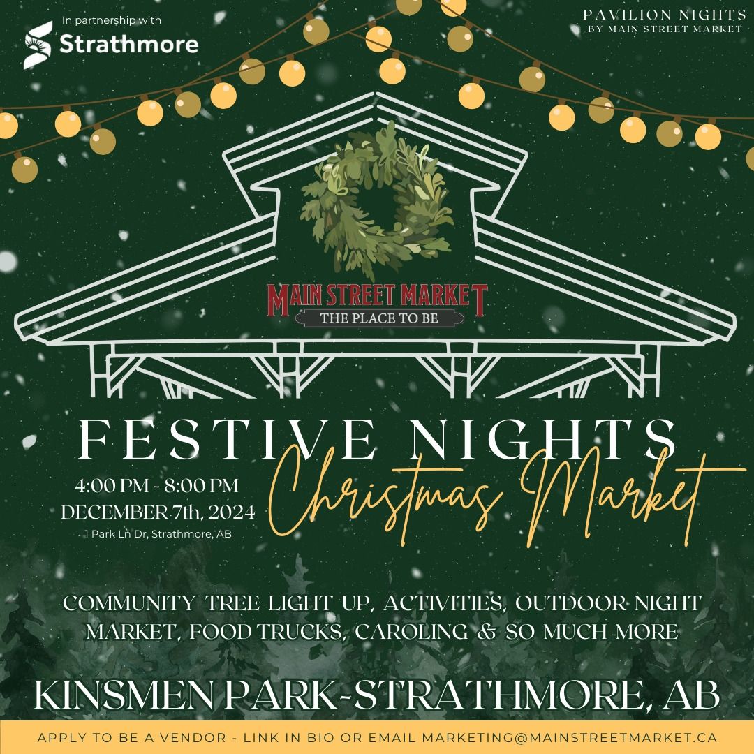 Festive Nights Christmas Market & Tree Lighting @Kinsmen Park Strathmore AB