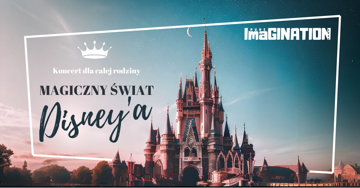 Tczew: Magiczny \u015bwiat Disney'a - koncert dla ca\u0142ej rodziny