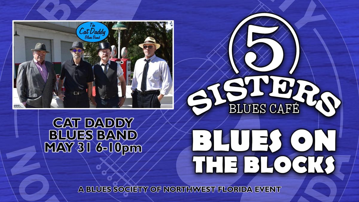 Blues On The Blocks with Cat Daddy Blues Band