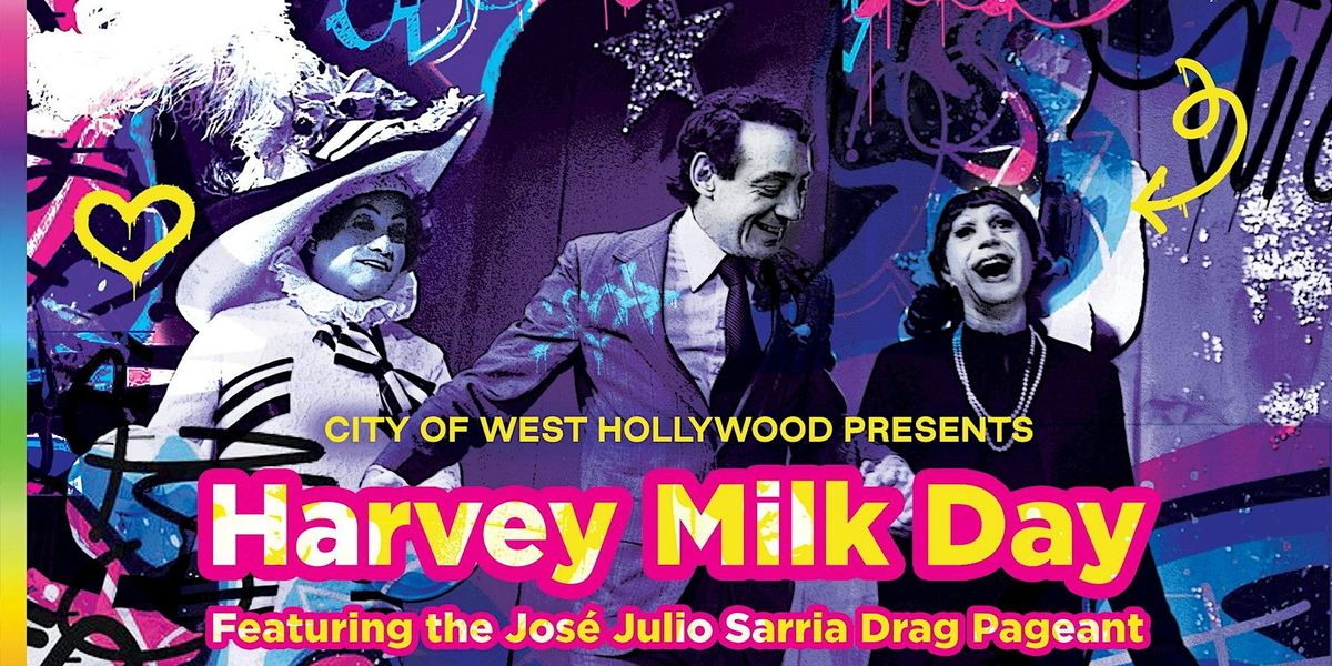 West Hollywood Harvey Milk Day, featuring the Jos\u00e9 Sarria Drag Pageant