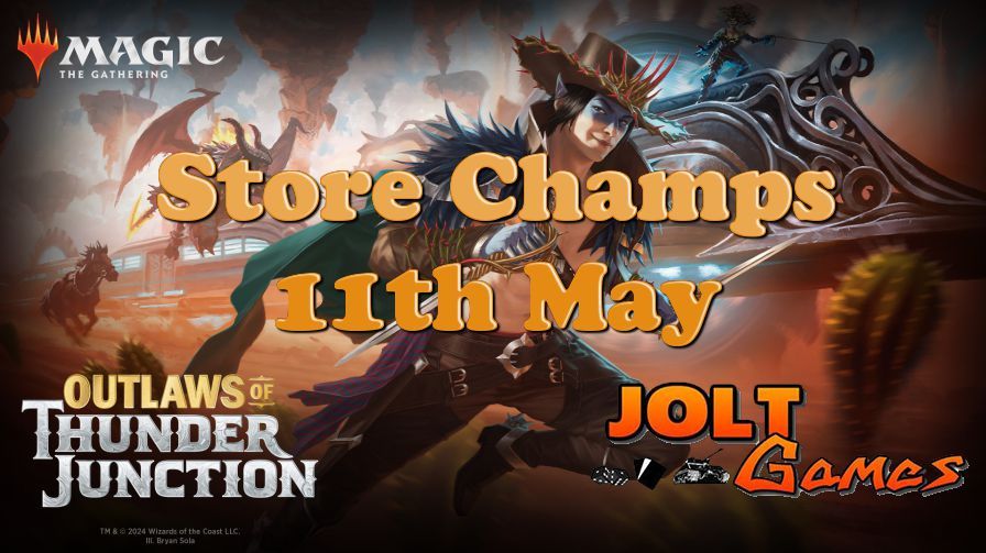 Jolt Games - Outlaws of Thunder Junction Store Champs