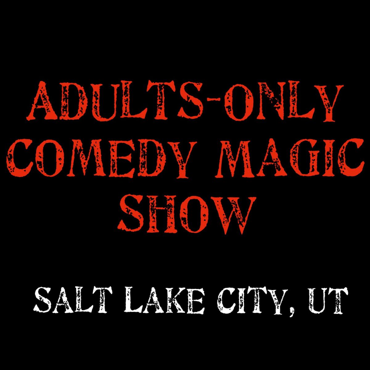 Magic for Adults: Salt Lake City, UT