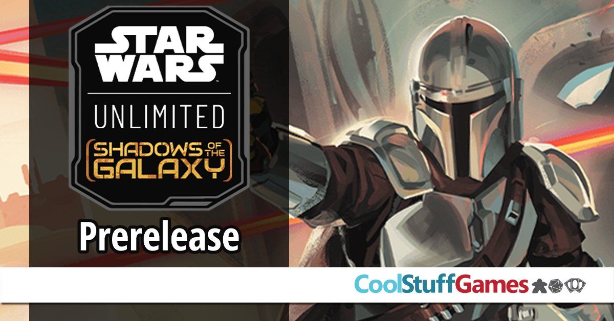  Star Wars Unlimited (Shadows of the Galaxy) - Friday Prerelease