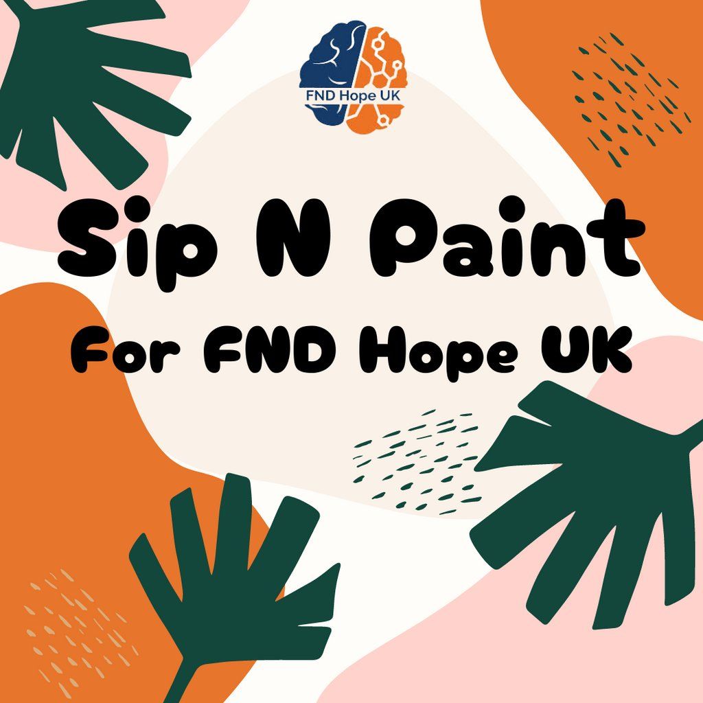 Sip 'n' Paint for FND Hope UK