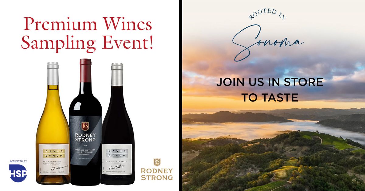 Try Rodney Strong Wines at Safeway in Santa Rosa