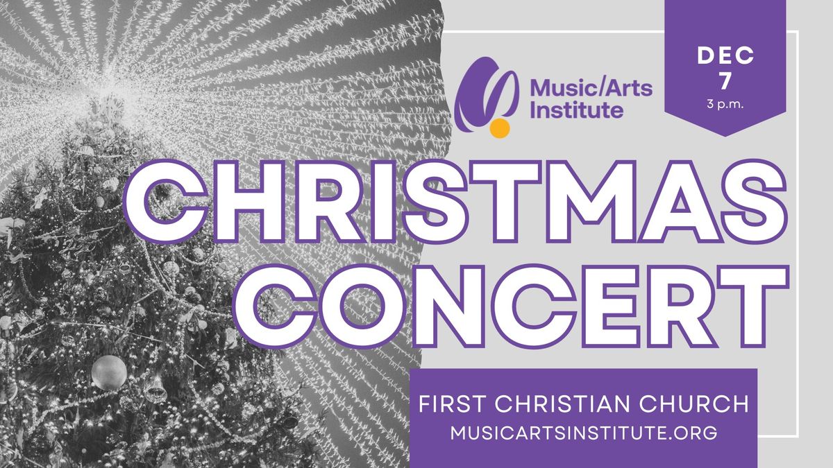 Music\/Arts Institute Christmas Concert