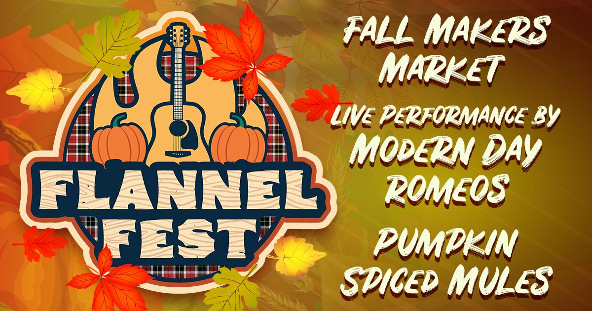 Flannel Fest Featuring Modern Day Romeos & Fall Market