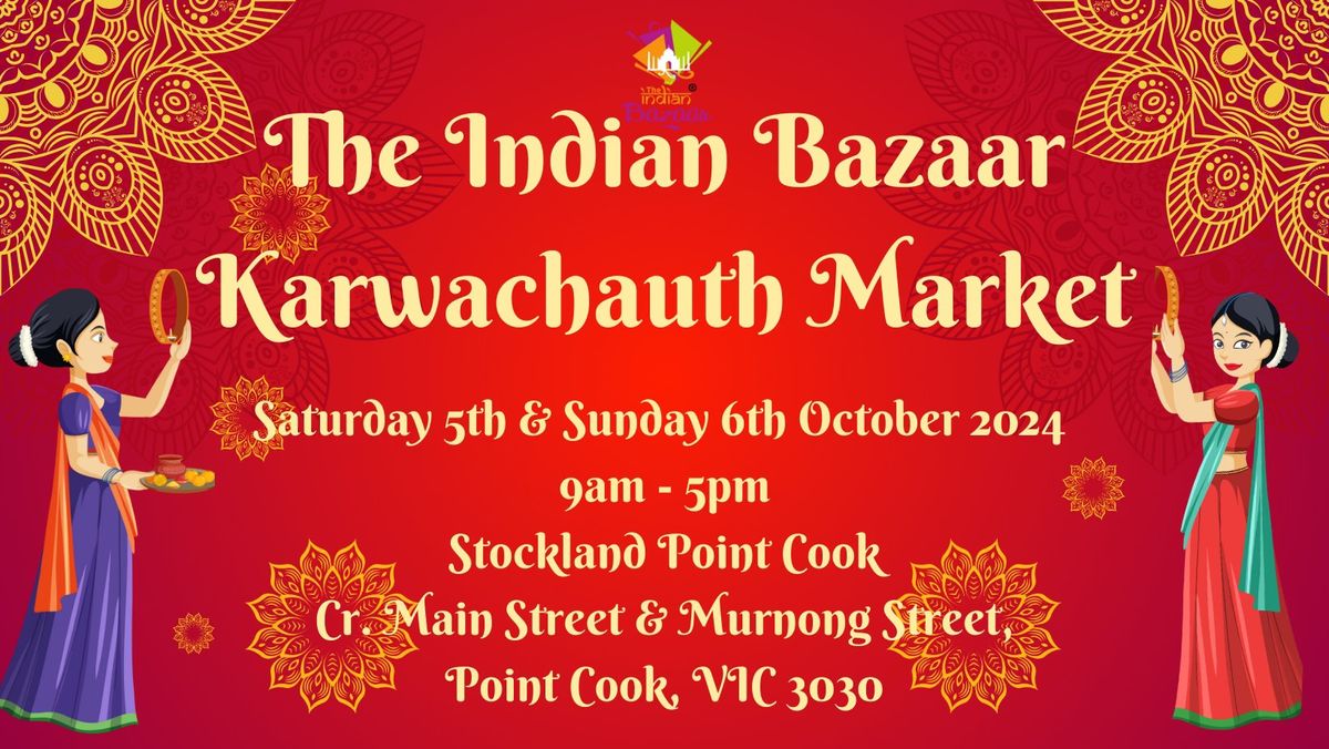 The Indian Bazaar - Karwachauth Market