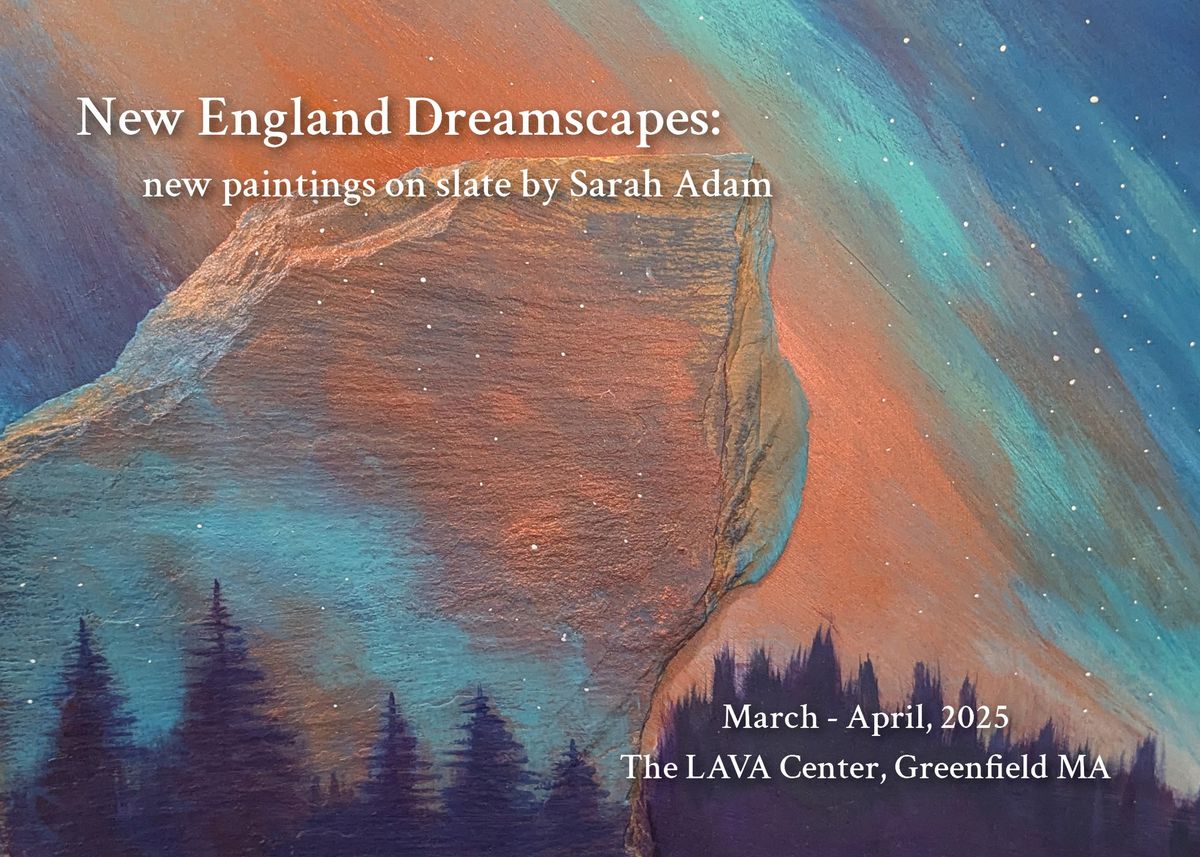 New England Dreamscapes: New Paintings by Sarah Adam