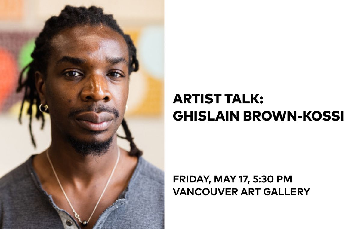 Artist Talk: Ghislain Brown-Kossi