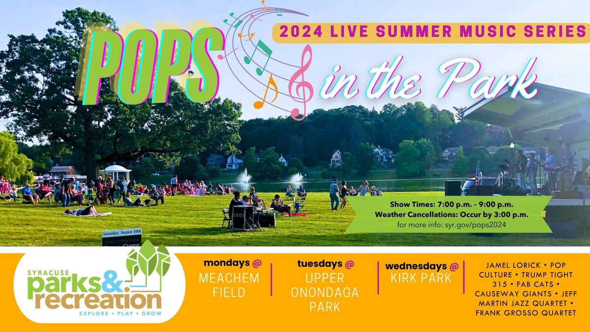 2024 Pops in the Park Meachem Field (Mondays), Meachem Field