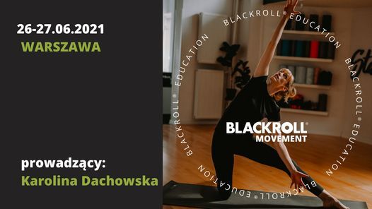 Kurs BLACKROLL \u00ae Movement 26-27.2021, Warszawa