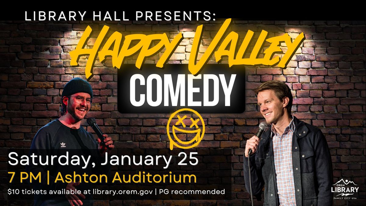 Library Hall Presents: Happy Valley Comedy