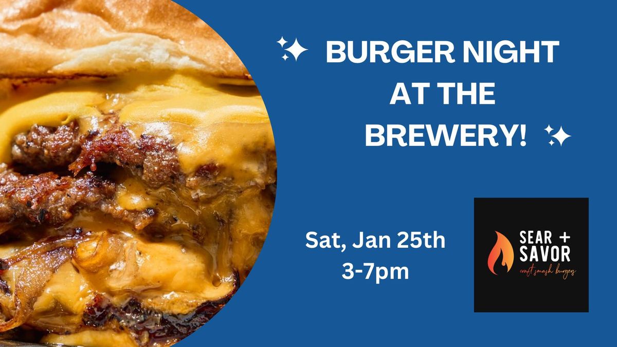 Burger Night At The Brewery!