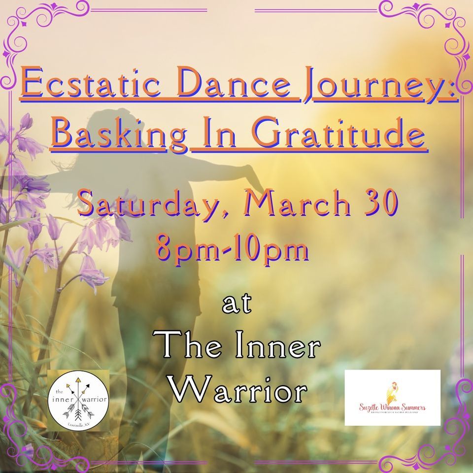 Ecstatic Dance Journey: Basking In Gratitude