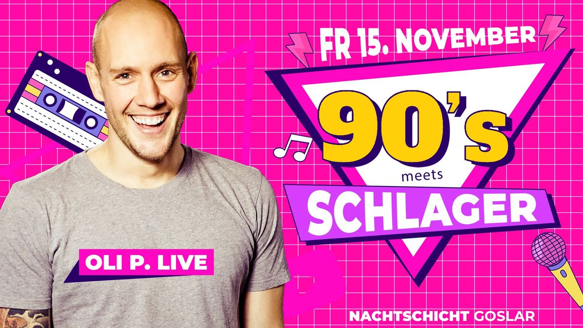 Oli P. Live 90\u00b4s meets Schlager