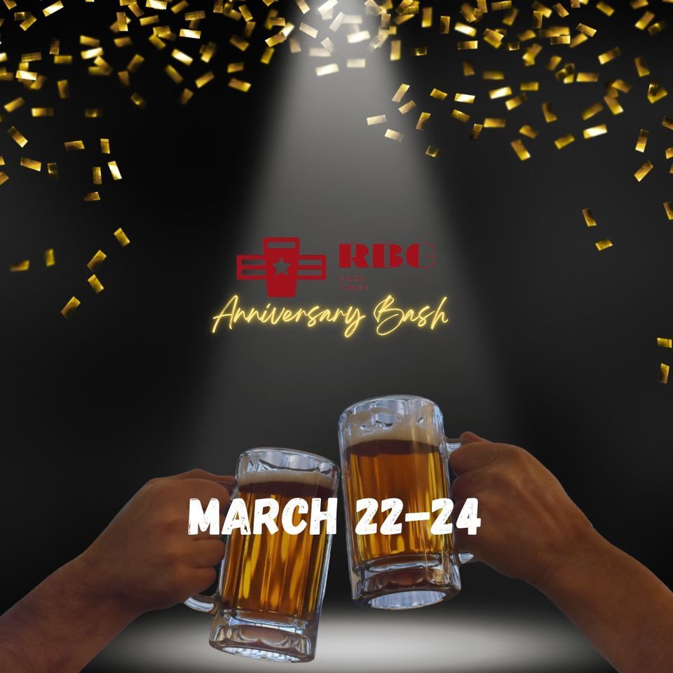 RBG 6th Anniversary Bash, Rosehill Beer Garden, Cypress, 22 March to 24