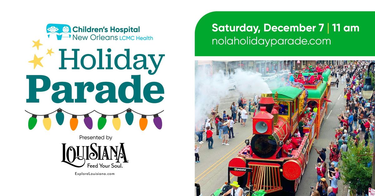 3rd Annual Children's Hospital New Orleans Holiday Parade