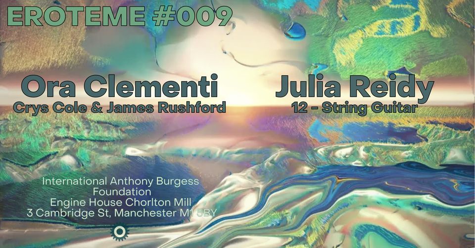 Eroteme #09 : Ora Clementi (Crys Cole & James Rushford) \/ Julia Reidy