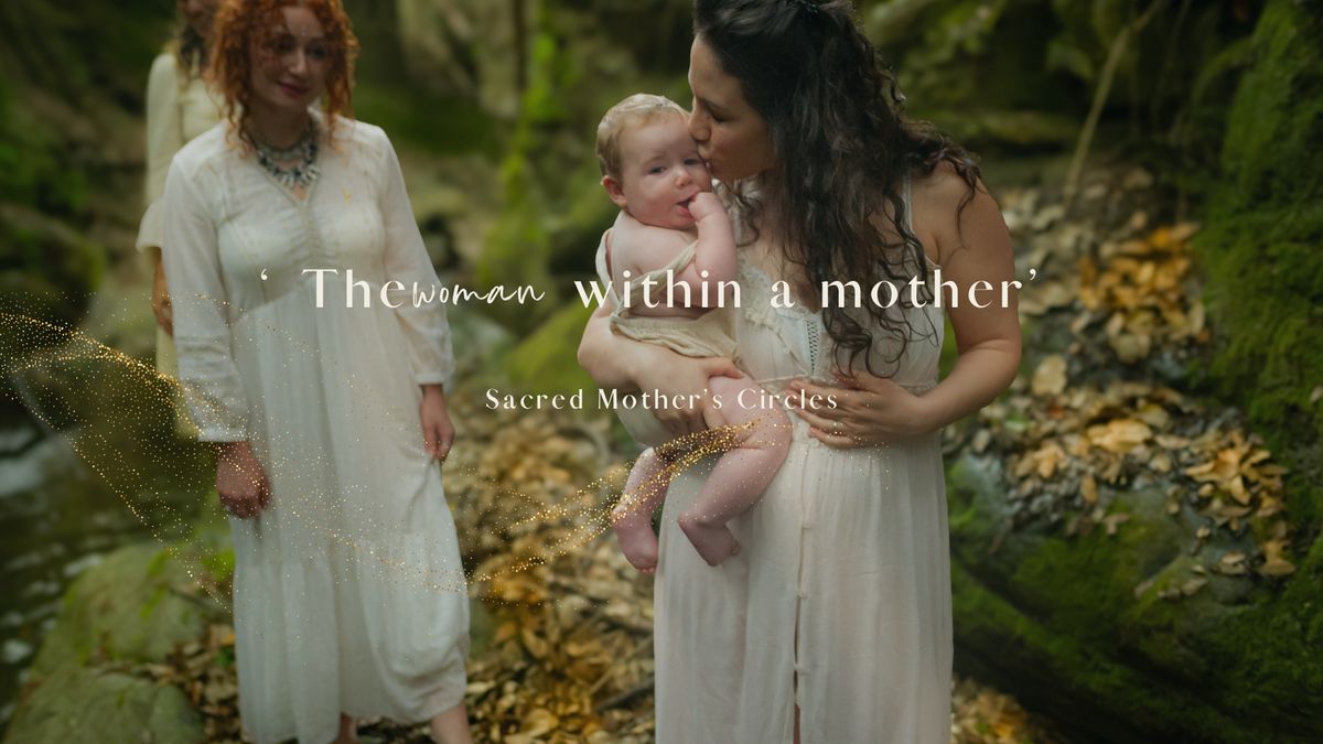 The Woman within Mother - A sacred mother's Circle - Retouching Sexuality