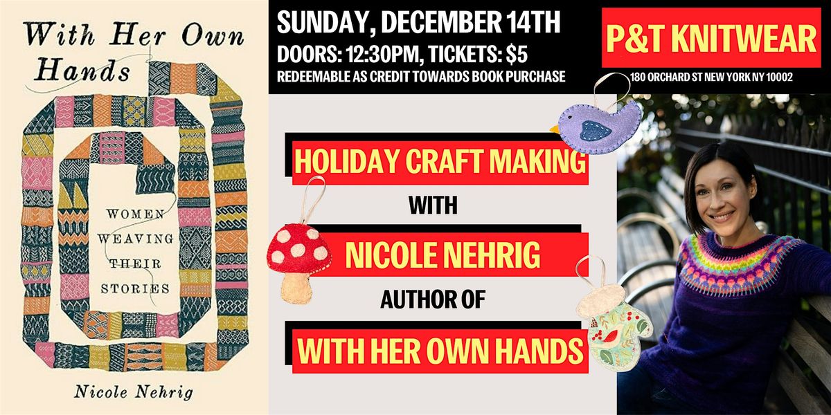 Holiday Craft Making with Nicole Nehrig, author of With Her Own Hands