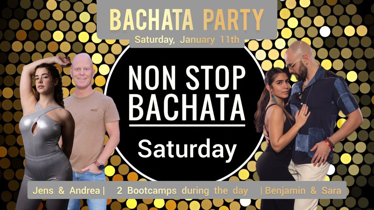 NON STOP BACHATA Saturday | Jan 11th | Party & Bootcamps