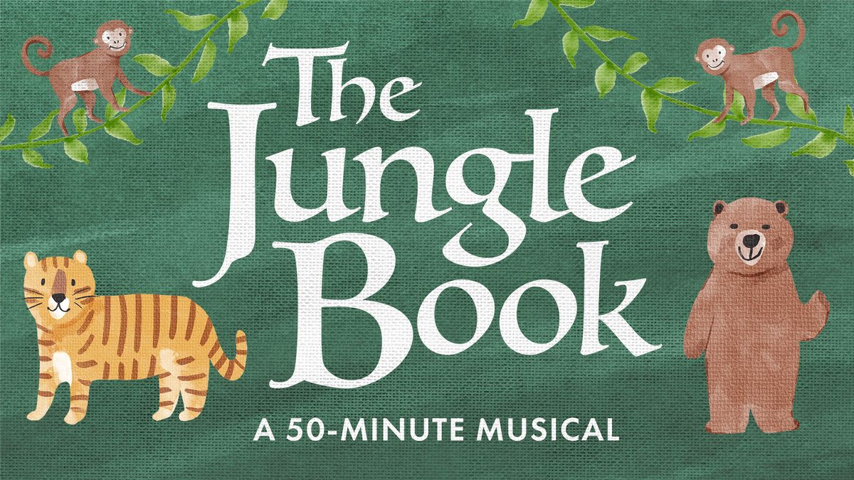 The Jungle Book: a 50-minute musical for kids