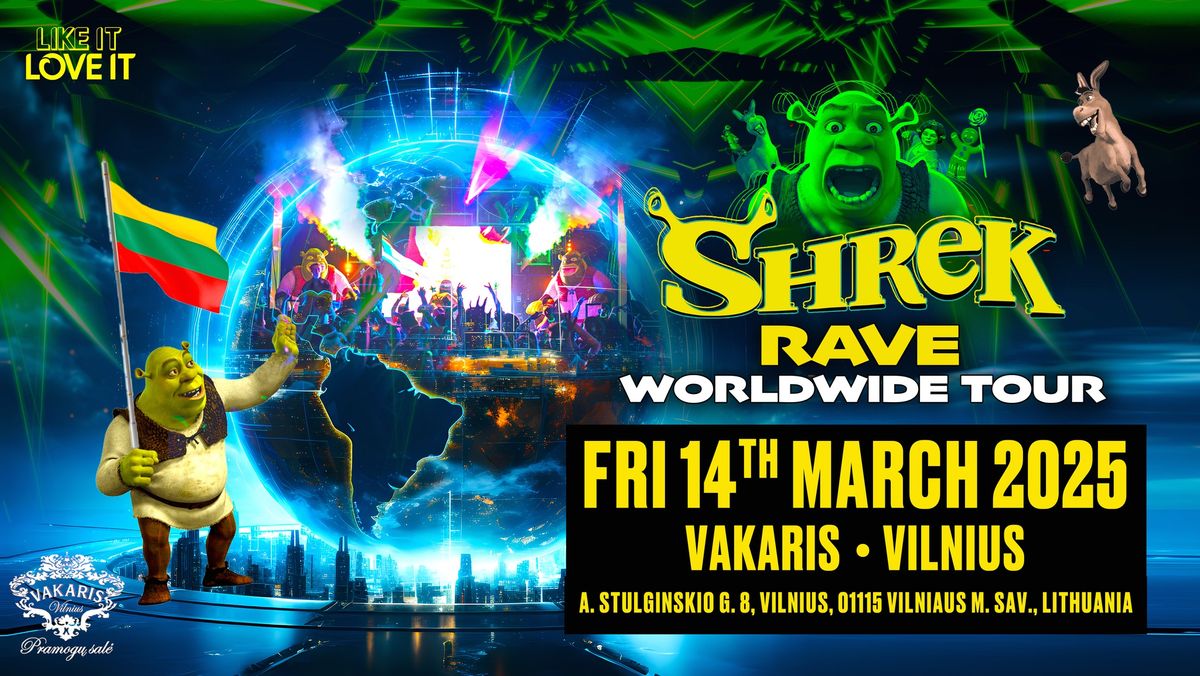 Shrek Rave Is Coming To Vilnius!